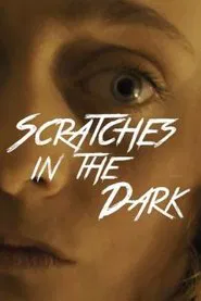 Scratches in the Dark movie poster