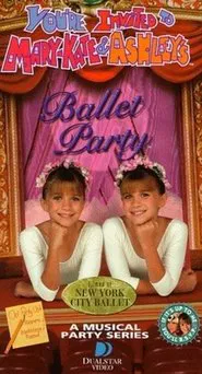 You're Invited to Mary-Kate and Ashley's Ballet Party movie poster