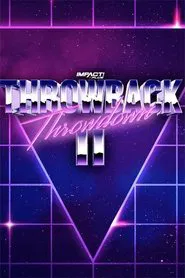Poster do filme IMPACT Wrestling: Throwback Throwdown II