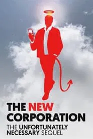The New Corporation: The Unfortunately Necessary Sequel movie poster