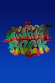 Graffiti Rock and Other Hip Hop Delights tv show poster
