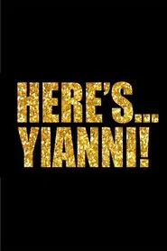 Here's Yanni! movie poster