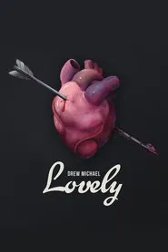 Drew Michael: Lovely movie poster