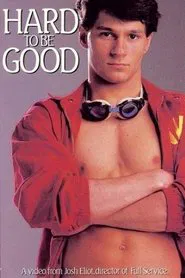 Hard to Be Good movie poster