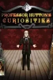 Professor Hutton's Curiosities tv show poster