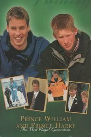 Prince William & Prince Harry: The Next Royal Generation movie poster