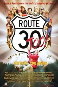 Route 30, Too movie poster
