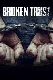 Broken Trust tv show poster