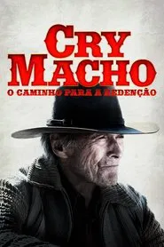 Poster do filme Cry Macho: O Caminho para a Redenção