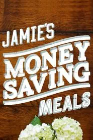 Jamie's Money Saving Meals tv show poster