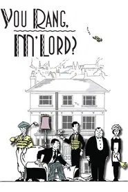 Poster da série You Rang, M'Lord?