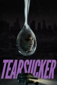 Tearsucker movie poster