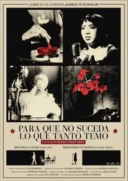 Para Que No Suceda Lo Que Tanto Temo movie poster