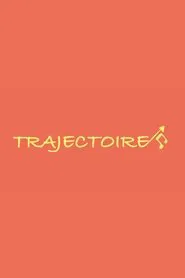 Trajectoire movie poster