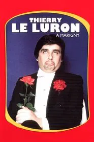 Poster do filme Thierry Le Luron - A Marigny