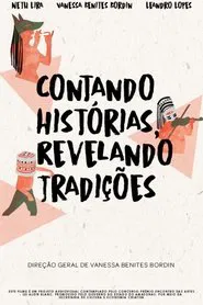 Contando Histórias, Revelando Tradições movie poster