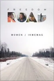 Poster do filme Freedom Road: Women / Ikwewag