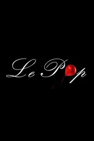 Le Pop movie poster