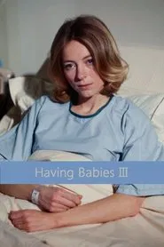 Poster do filme Having Babies III