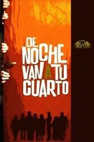 De noche van a tu cuarto movie poster