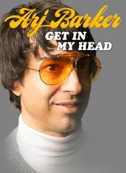 Arj Barker: Get In My Head movie poster