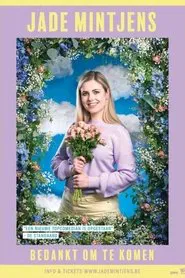 Jade Mintjens: Bedankt om te Komen movie poster