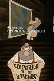 Poster do filme Canada Vignettes: Spence's Republic