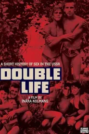 Double Life. A Short History of Sex in the USSR movie poster