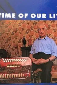 The Time of Our Lives movie poster