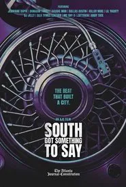 The South Got Something To Say movie poster