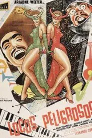 Poster do filme Locos Peligrosos