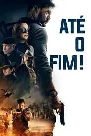 Poster do filme Até o Fim!