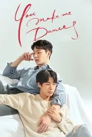 You Make Me Dance (Movie) movie poster
