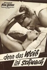 Poster do filme Denn das Weib ist schwach