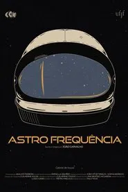 Astro Frequência movie poster