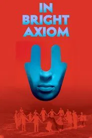 In Bright Axiom movie poster