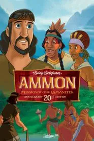Ammon, Missionary to the Lamanites movie poster