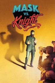 Mask vs. Knight tv show poster