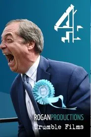 Farage: The Man Who Made Brexit movie poster