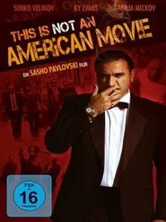 Poster do filme This Is Not an American Movie