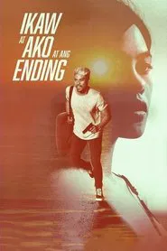 Poster do filme Ikaw at Ako at ang Ending