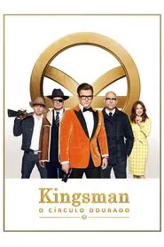 Poster do filme Kingsman: O Círculo Dourado