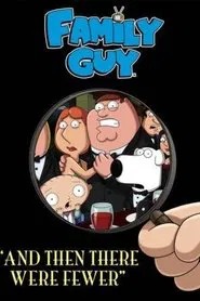 Family Guy Presents: And Then There Were Fewer movie poster