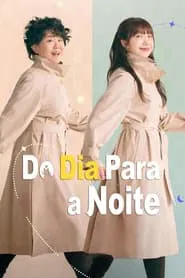 Poster da série Do Dia Para a Noite