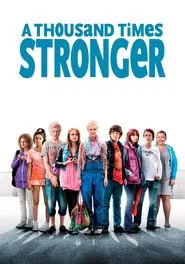 A Thousand Times Stronger movie poster