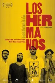 Los Hermanos - Esse é Só o Começo do Fim da Nossa Vida movie poster