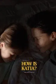 Poster do filme How Is Katia?