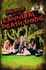 Island of the Cannibal Death Gods movie poster
