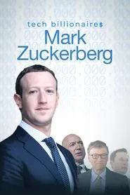 Tech Billionaires: Mark Zuckerberg movie poster