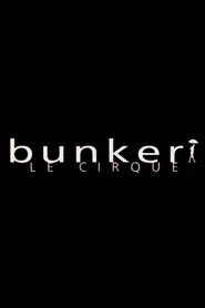 Poster da série Bunker, le cirque